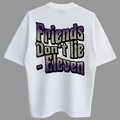 Oversized Friends Don't Lie Zero Encolhimento